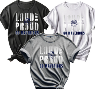 LOUD & PROUD GO MAVERICKS