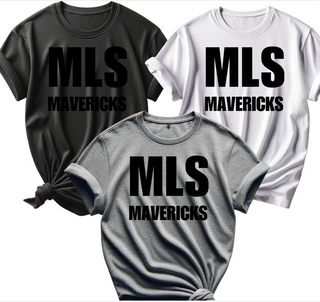 MLS MAVERICKS BOLD BLACK LETTERS